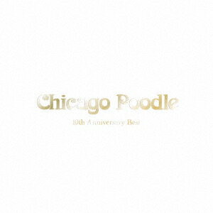 10th Anniversary Best [ Chicago Poodle ]