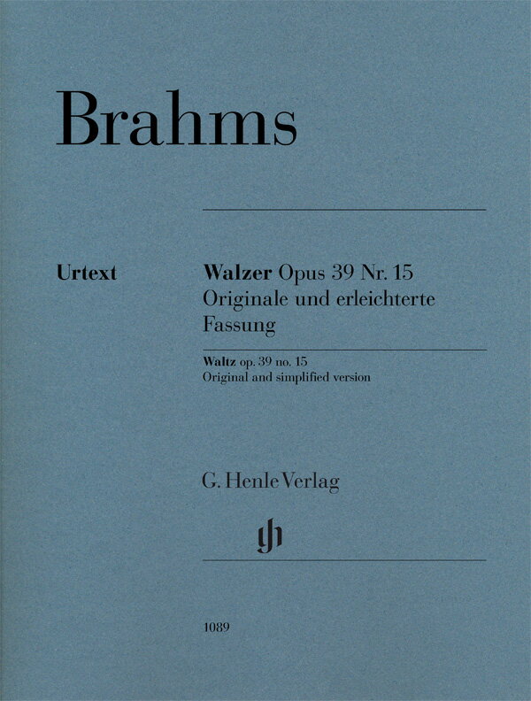 【輸入楽譜】ブラームス, Johannes: ワルツ Op.39/15 - オリジナル版と作曲者自身による簡易版/原典版/Eich編/Konen運指