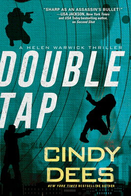 Double Tap DOUBLE TAP （A Helen Warwick Thriller） [ Cindy Dees ]
