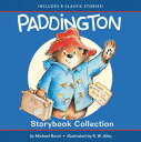 Paddington Storybook Collection: 6 Classic Stories PADDINGTON STORYBK COLL （Paddington） Michael Bond