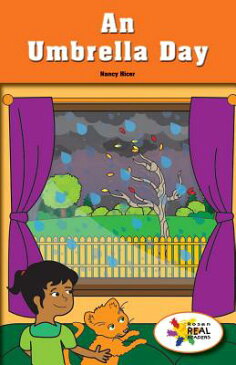 An Umbrella Day UMBRELLA DAY （Rosen Real Readers: Stem and Steam Collection） [ Nancy Hicer ]