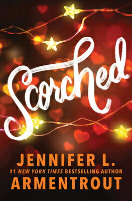 Scorched SCORCHED （Frigid） [ Jennifer L. Armentrout ]