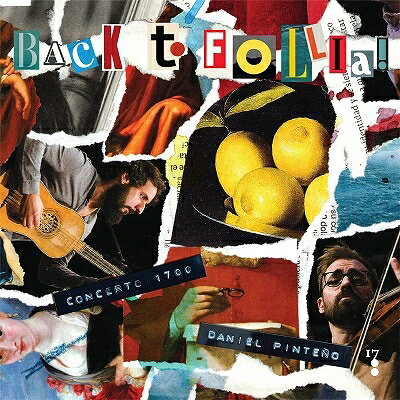 【輸入盤】『フォリアへ帰れ！』　ダニエル・ピンテーニョ（ヴァイオリン）、パブロ・ザピコ（バロック・ギター）、他