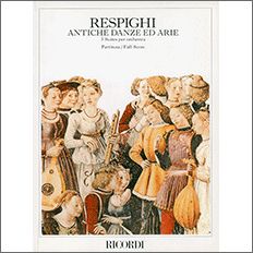 【輸入楽譜】レスピーギ, Ottorino: リュートのための古風な舞曲とアリア 第1組曲ー第3組曲: 大型スコア