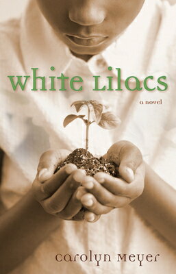 White Lilacs WHITE LILACS [ Carolyn Meyer ]