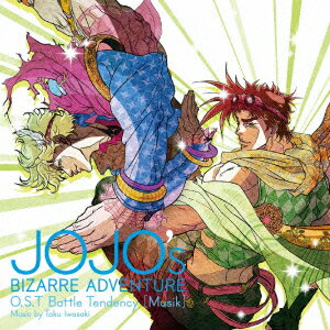 ジョジョの奇妙な冒険 O.S.T Battle Tendency [Musik] [ 岩崎琢 ]