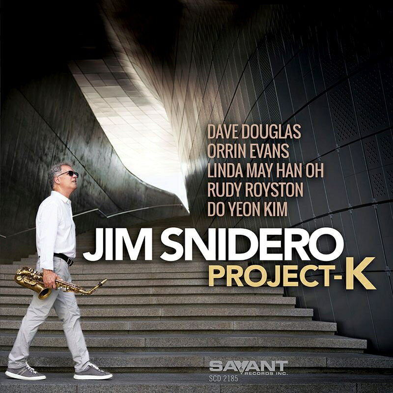 【輸入盤】Project-k [ Jim Snidero ]