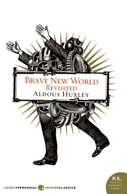 Brave New World Revisited BRAVE NEW WORLD REVISITED Aldous Huxley