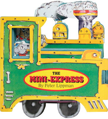 MINI-WHEELS BOOKS:THE MINI-EXPRESS(BB) [ PETER LIPPMAN ]