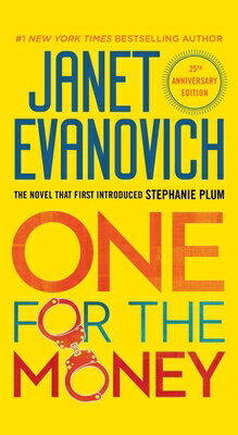 One for the Money 1 FOR THE MONEY （Stephanie Plum） [ Janet Evanovich ]