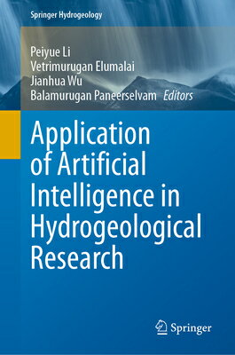 Application of Artificial Intelligence in Hydrogeological Research APPLICATION OF ARTIFICIAL INTE （Springer Hydrogeology） 