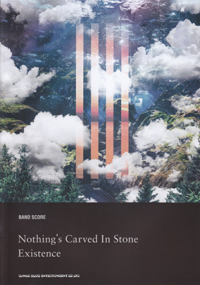 Nothing’s　Carved　In　Stone「Existence」