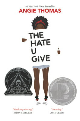 The Hate U Give: A Printz Honor Winner HATE U GIVE [ Angie Thomas ]