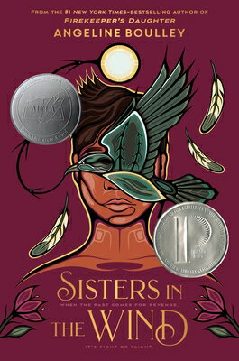 Sisters in the Wind: A Printz Honor Book SISTERS IN THE WIND [ Angeline Boulley ]