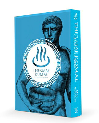 Thermae Romae: The Complete Omnibus THERMAE ROMAE THE COMP OMNIBUS （Thermae Romae） [ Mari Yamazaki ]