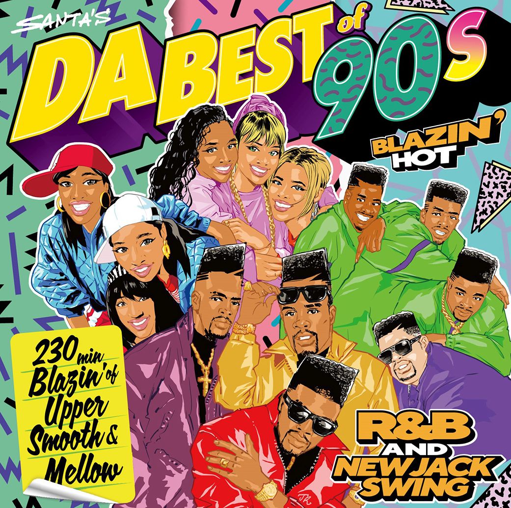 DA BEST OF 90s BLAZIN' HOT R&B AND NEW JACK SWING