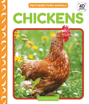 Chickens CHICKENS （Feathered Farm Animals） [ Elizabeth Andrews ]