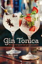 ŷ֥å㤨Gin Tonica: 40 Recipes for Spanish-Style Gin and Tonic Cocktails GIN TONICA [ David T. Smith ]פβǤʤ2,059ߤˤʤޤ