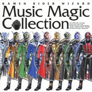 KAMEN RIDER WIZARD Music Magic Collection(CD+DVD)