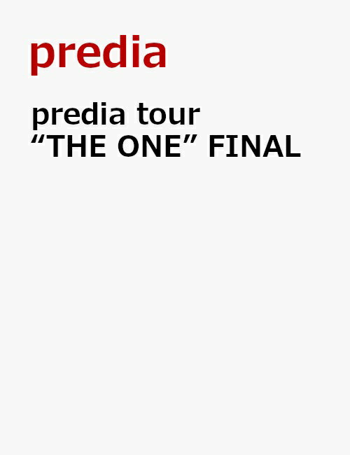 predia tour “THE ONE” FINAL