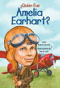 Quien Fue Amelia Earhart SPA-QUIEN FUE AMELIA EARHART （Quien Fue / Who Was ） Kate Boehm Jerome