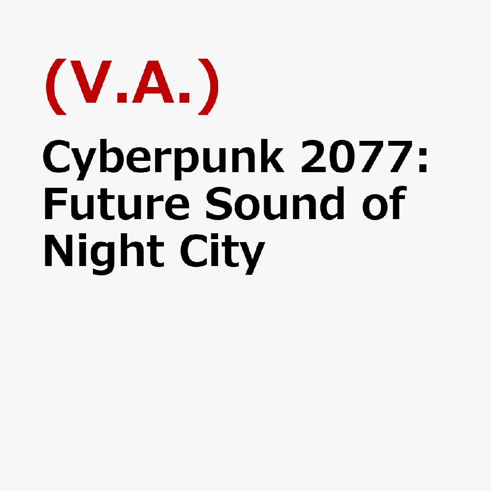 Cyberpunk 2077:Future Sound of Night City