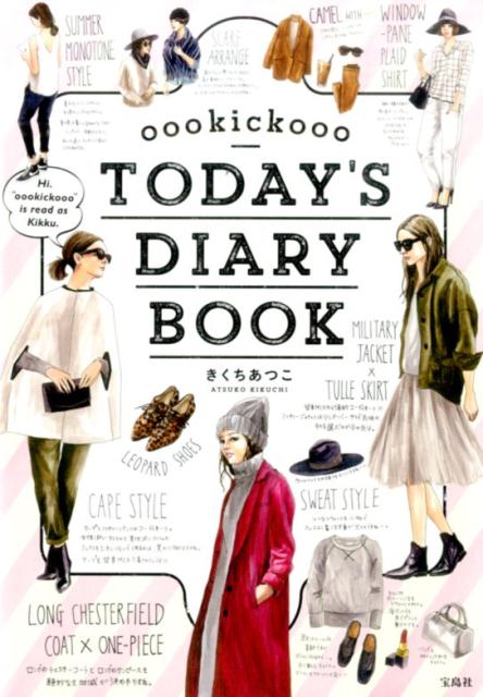 oookickooo　TODAY’S　DIARY　BOOK [ きくちあつこ ]