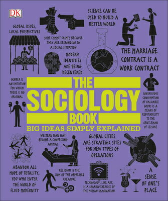 The Sociology Book: Big Ideas Simply Explained SOCIOLOGY BK （DK Big Ideas） Sarah Tomley