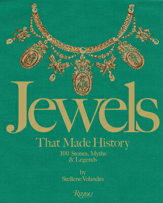 JEWELS THAT MADE HISTORY(H) [ STELLENCE VOLANDES ]
