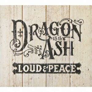 LOUD & PEACE（初回限定3CD） [ Dragon Ash ]