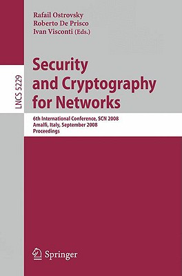 Security and Cryptography for Networks: 6th International Conference, Scn 2008, Amalfi, Italy, Septe