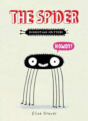 ��ŷ�֥å������㤨���The Spider SPIDER ��Disgusting Critters�� [ Elise Gravel ]�פβ����Ǥ������ʤ�1,108�ߤˤʤ�ޤ���