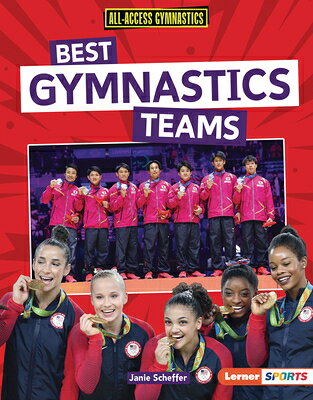 Best Gymnastics Teams BEST GYMNASTICS TEAMS （All-Access Gymnastics (Lerner (Tm) Sports)） 
