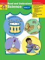 The 27 stories in Read and Understand Science address objectives drawn from the National Science Education Standards. There are stories in the areas of life science, physical science, earth and space science, and science and technology. Read and Understand, Science, Grades 2 to 3 presents stories that range from low-second grade to high-third grade in readability. Topics presented include: Life Science, Physical Science, Earth & Space Science, and Science & Technology.