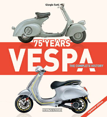Vespa: 75 Years: The Complete History