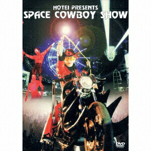 HOTEI PRESENTS “SPACE COWBOY SHOW"