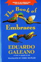 The Book of Embraces BK OF EMBRACES REV/E （Norton Paperback） 