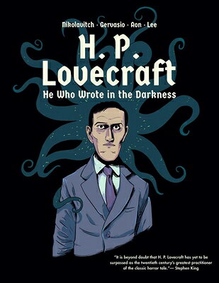 H. P. Lovecraft: He Who Wrote in the Darkness: A Graphic Novel H P LOVECRAFT [ Alex Nikolavitch ]
