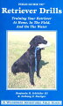 A pocket-sized guide covering 19 indoor drills and 38 field and water drills to help you train your dog to become and outstanding retriever. The book includes a complete description of how to set up and run each drill, and a diagram showing you how the drill should be run. You will find this pocket drill guide to be an invaluable training tool; one that you will always have with you in your training vest or bag.