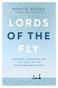 Lords of the Fly: Madness, Obsession, and the Hunt for the World Record Tarpon L...
