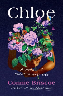 Chloe: A Novel of Secrets and Lies CHLOE [ Connie Briscoe ]
