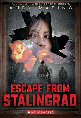 Escape from Stalingrad (Escape from #3) ESCAPE FROM STALINGRAD (ESCAPE （Escape from） [ Andy Marino ]