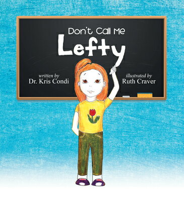 Don t Call Me Lefty DONT CALL ME LEFTY [ Dr Kris Condi ]