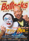 Bollocks（No．046） PUNK　ROCK　ISSUE アツシ×小峠英二