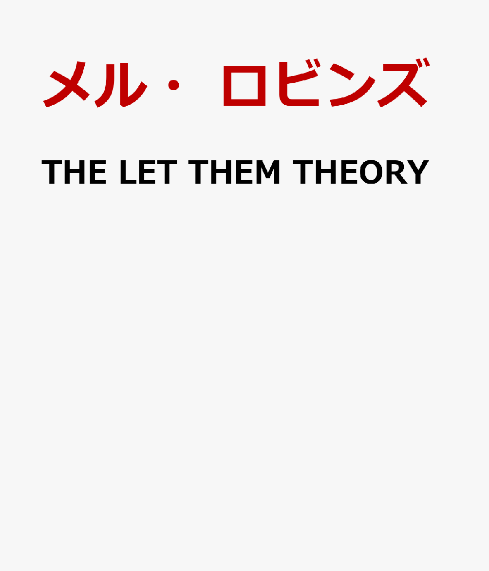 THE LET THEM THEORY