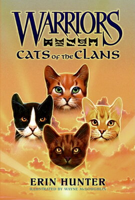 Warriors: Cats of the Clans WARRIORS CATS OF THE CLANS （Warriors Field Guide） [ Erin Hunter ]