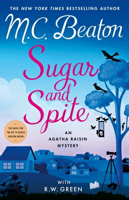 Sugar and Spite: An Agatha Raisin Mystery SUGAR & SPITE （Agatha Raisin） [ M. C. Beaton ]