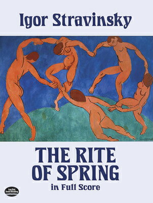 The Rite of Spring in Full Score RITE OF SPRING IN FULL SCORE （Dover Orchestral Music Scores） Igor Stravinsky