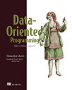 Data-Oriented Programming: Reduce Software Complexity DATA-ORIENTED PROGRAMMING 