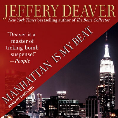 Manhattan Is My Beat MANHATTAN IS MY BEAT D （Rune） [ Jeffery Deaver ]